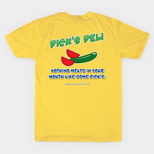 Dick's Melts In Your Mouth T-Shirt